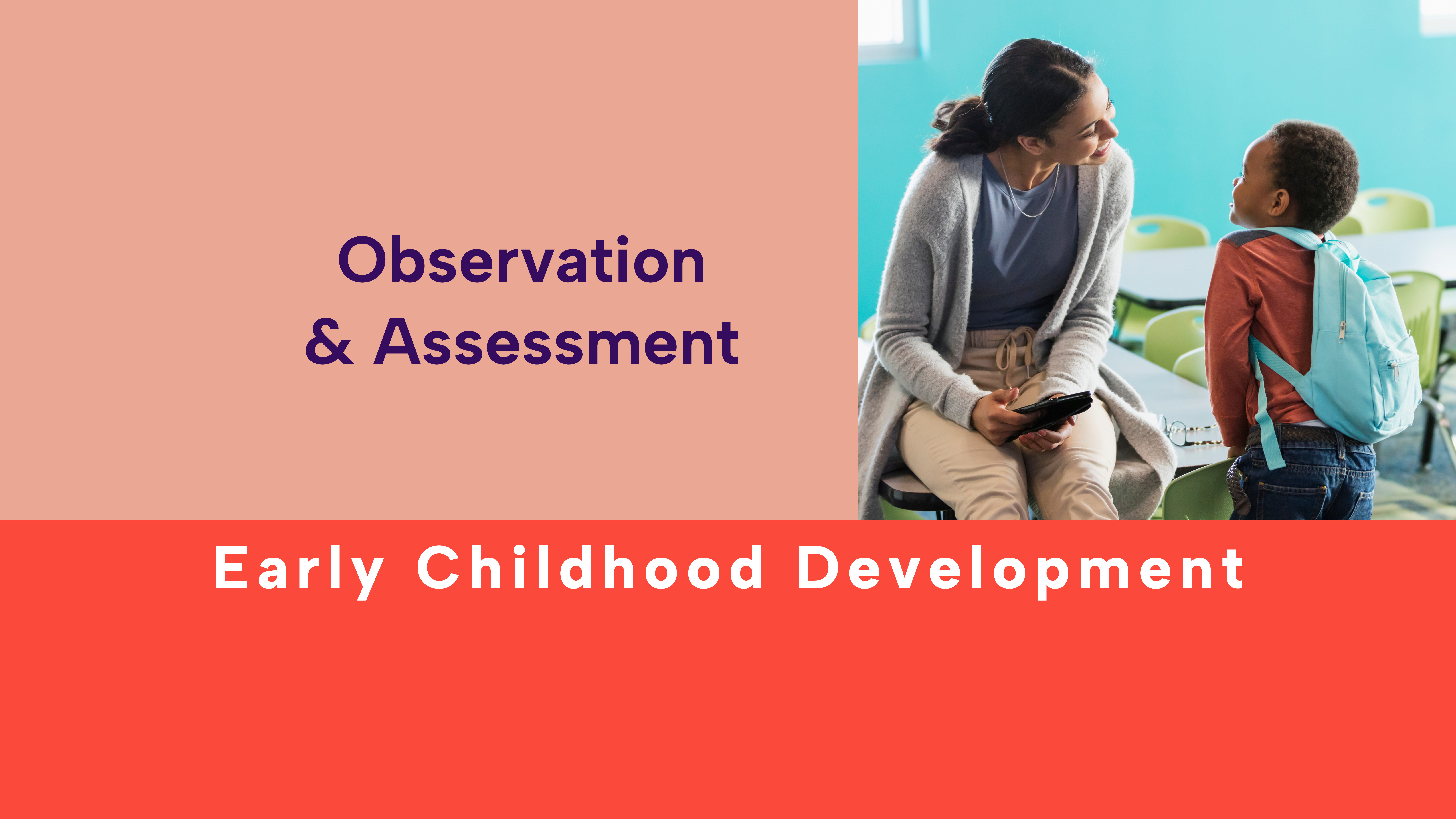 Observation and Assessment 
