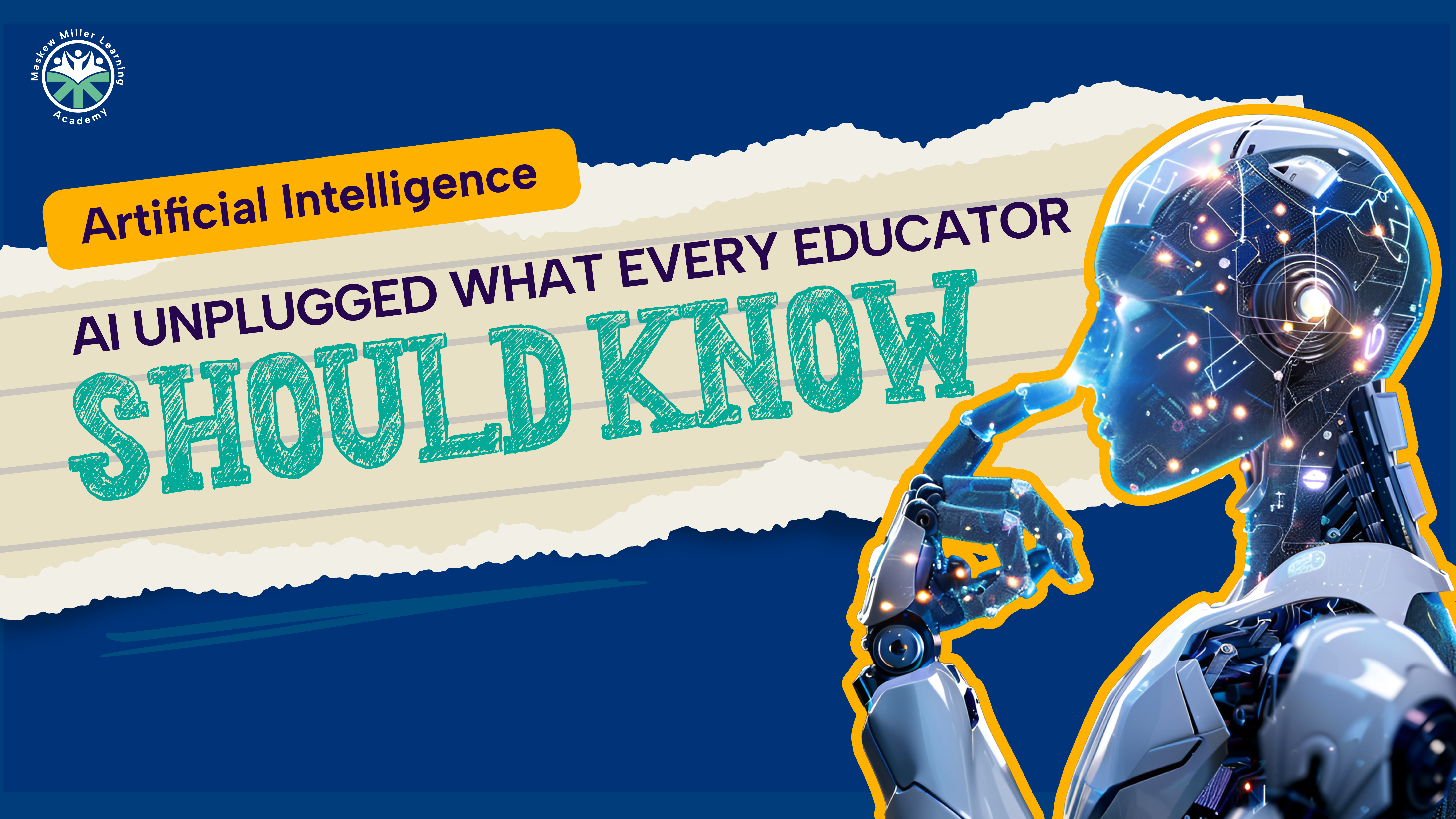  AI Unplugged: What Every Educator Should Know  