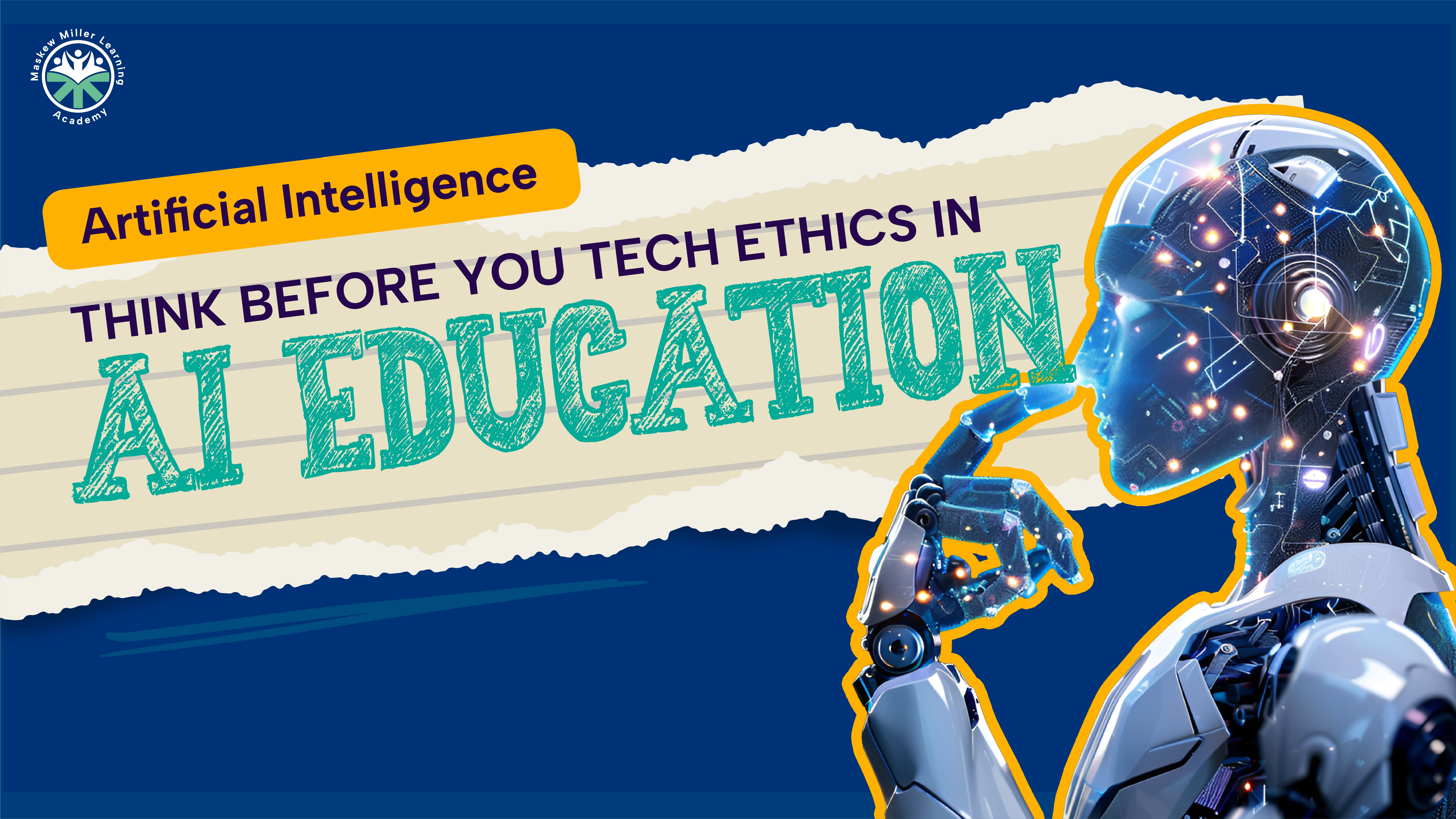 Think Before you Tech: Ethics in AI Education