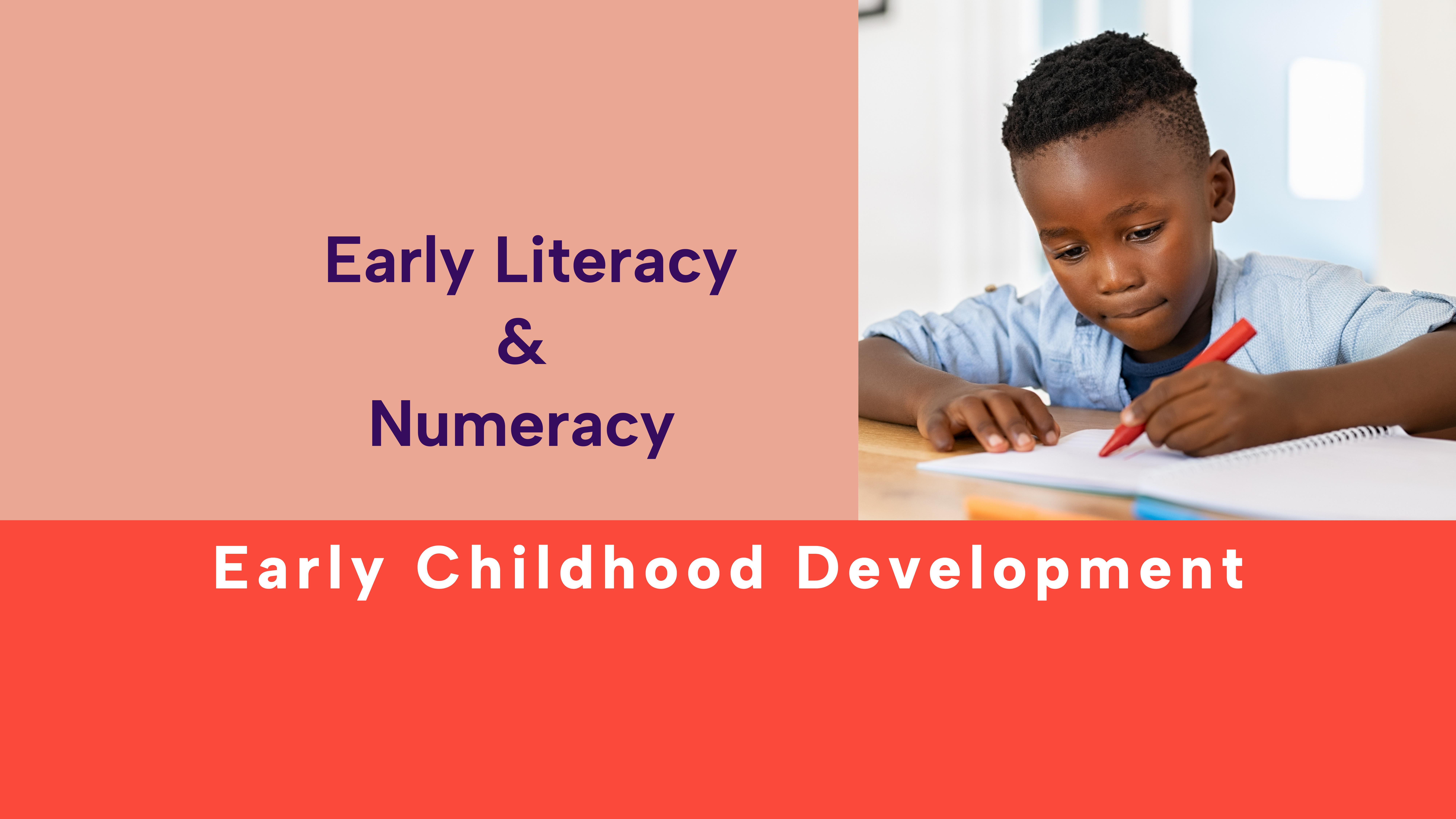 Early Literacy and Numeracy 